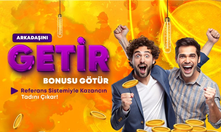 gettobet arkadaşını getir bonusu